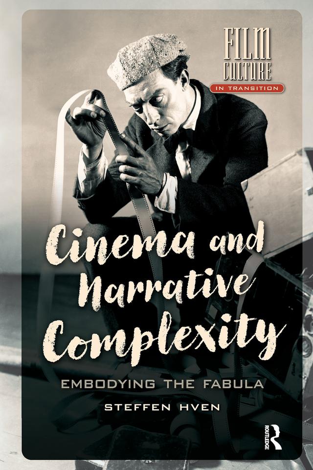 Cinema and Narrative Complexity by Steffen Hven