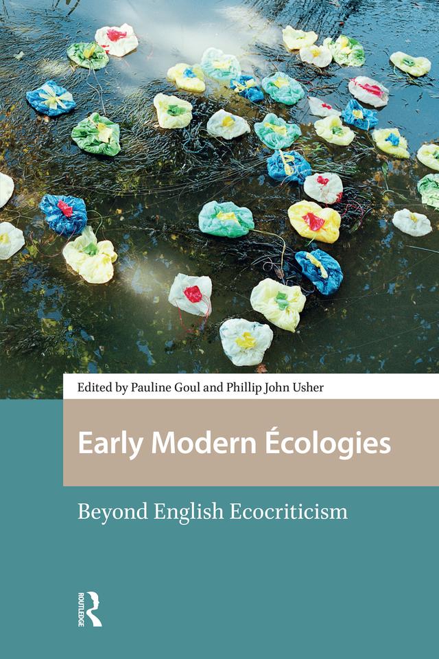 Early Modern Écologies by Pauline Goul