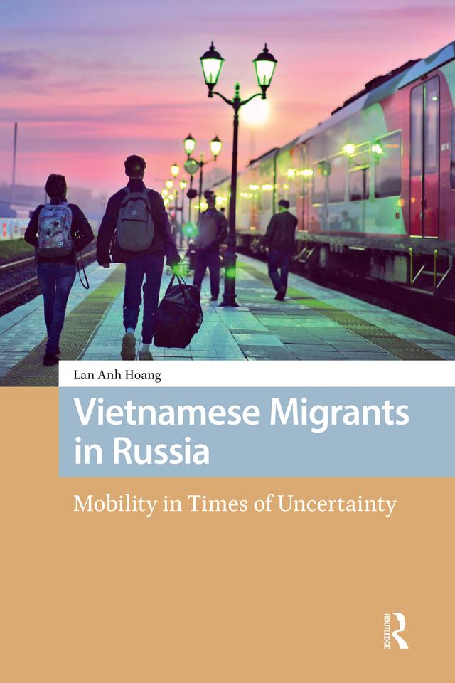 Vietnamese Migrants in Russia by Lan Anh Hoang