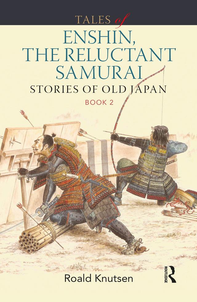 Tales of Enshin, the Reluctant Samurai by Roald Knutsen