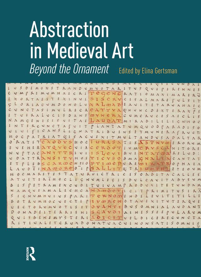 Abstraction in Medieval Art by Elina Gertsman