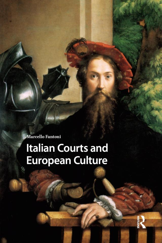 Italian Courts and European Culture by Marcello Fantoni