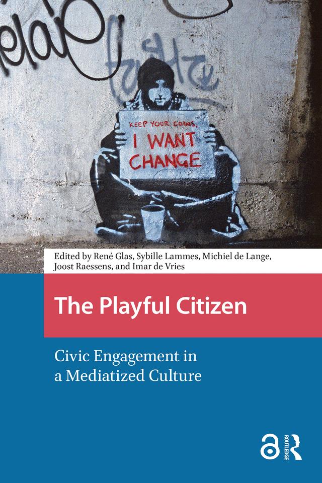 The Playful Citizen by Imar de Vries, Joost Raessens, Michiel de Lange, René Glas, Sybille Lammes
