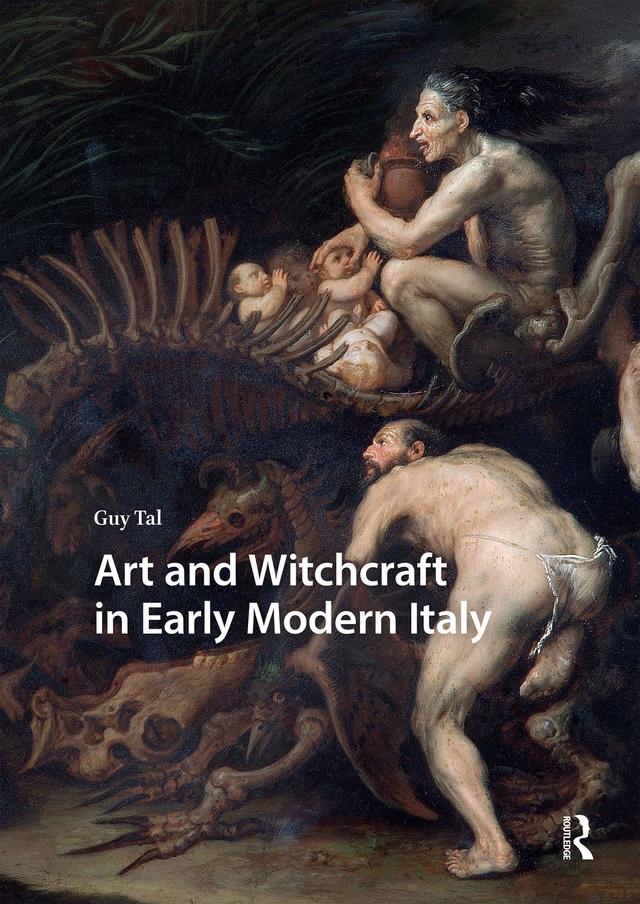 Art and Witchcraft in Early Modern Italy by Guy Tal