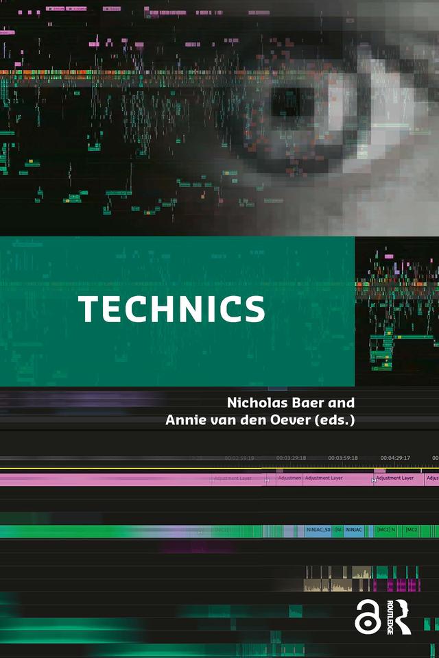 Technics by Annie van den Oever, Nicholas Baer