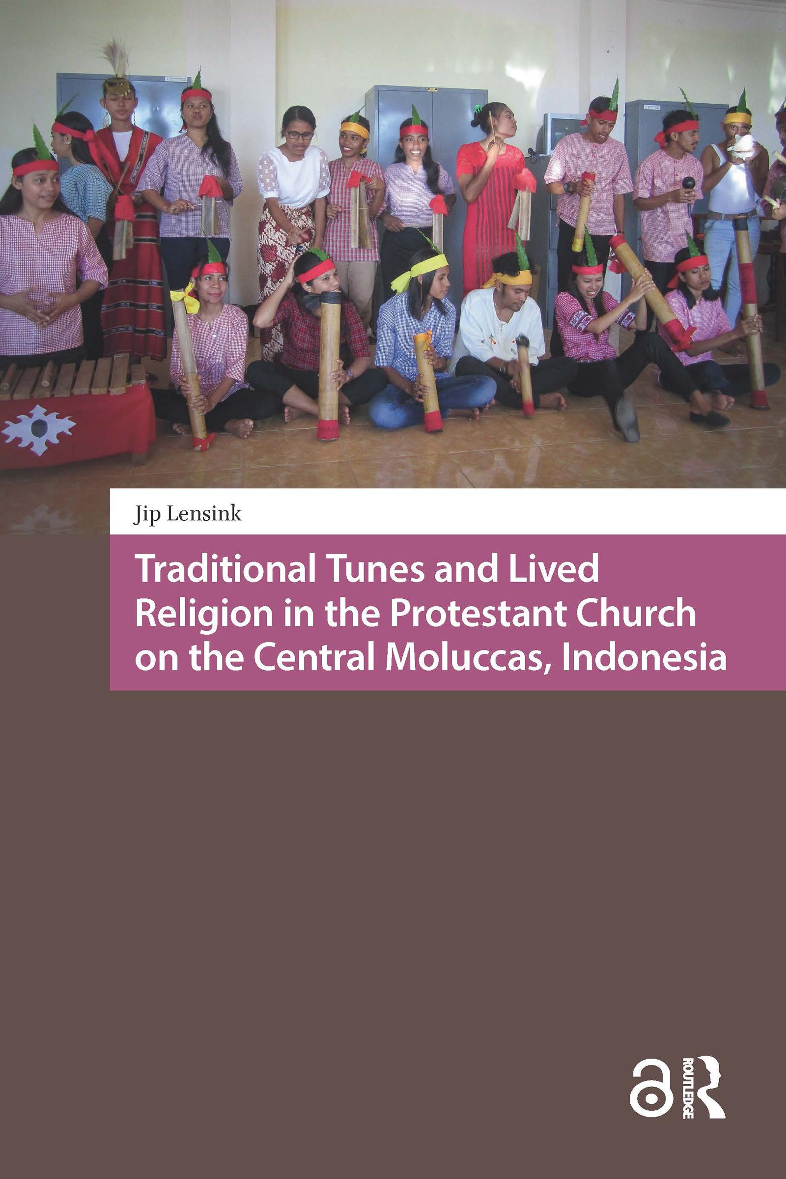 Traditional Tunes and Lived Religion in the Protestant Church on the Central Moluccas, Indonesia