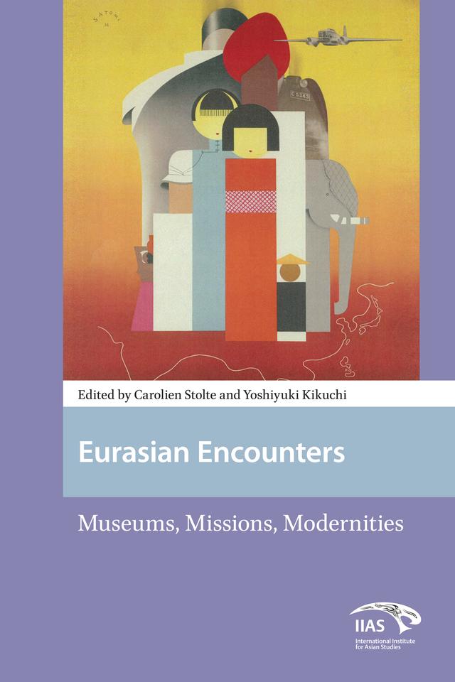 Eurasian Encounters by Carolien Stolte, Yoshiyuki Kikuchi