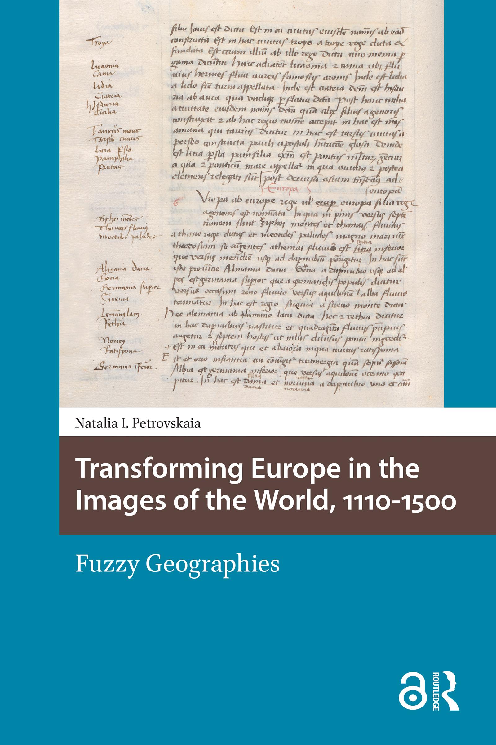 Transforming Europe in the Images of the World, 1110-1500