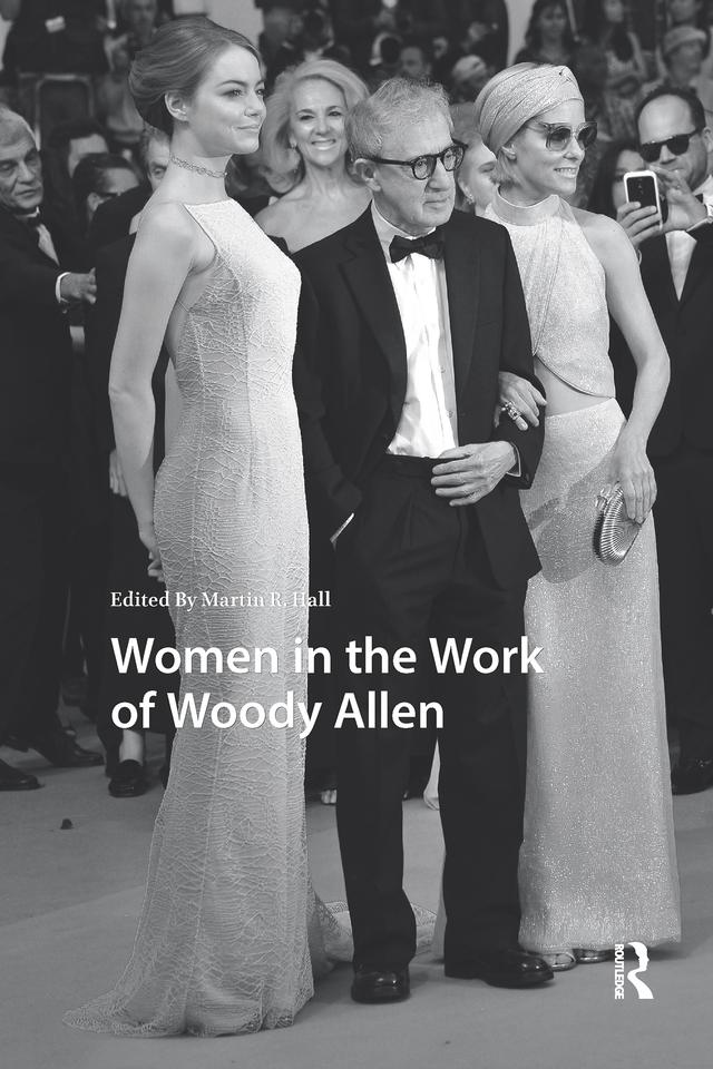 Women in the Work of Woody Allen by Martin Hall
