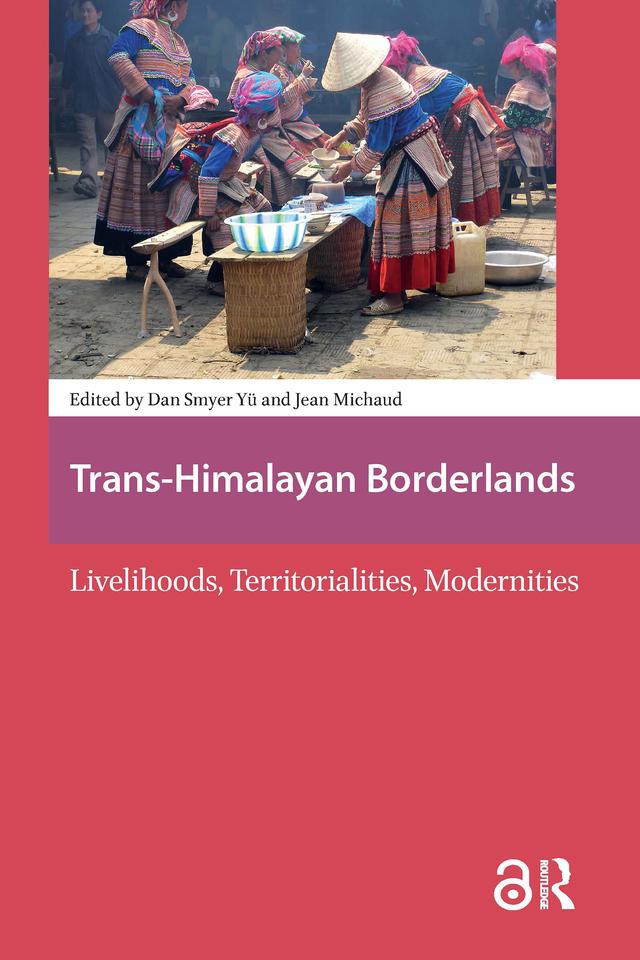 Trans-Himalayan Borderlands by Dan Smyer Yu, Jean Michaud