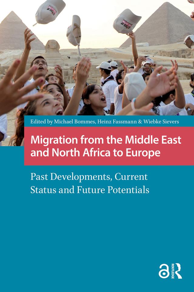 Migration from the Middle East and North Africa to Europe by Heinz Fassmann, Michael Bommes, Wiebke Sievers