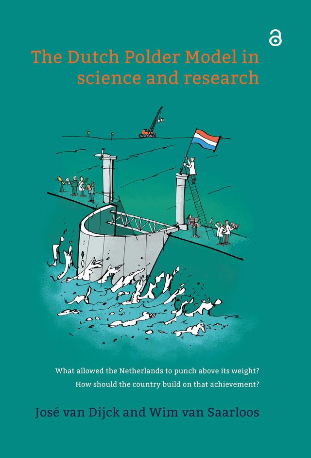 The Dutch Polder Model in science and research by José van Dijck, Wim van Saarloos