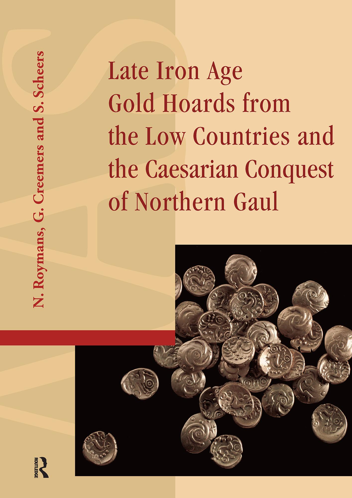 Late Iron Age Gold Hoards from the Low Countries and the Caesarian Conquest of Northern Gaul