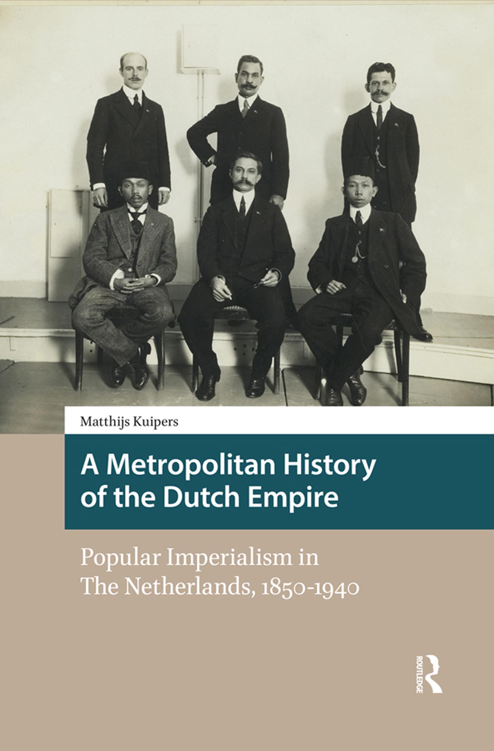 A Metropolitan History of the Dutch Empire