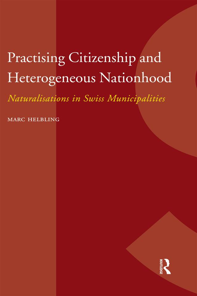 Practising Citizenship and Heterogeneous Nationhood by Marc Helbling