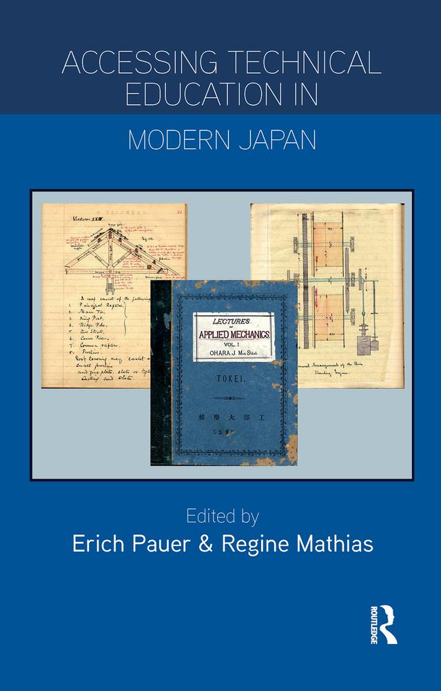 Accessing Technical Education in Modern Japan by Erich Pauer, Regine Mathias