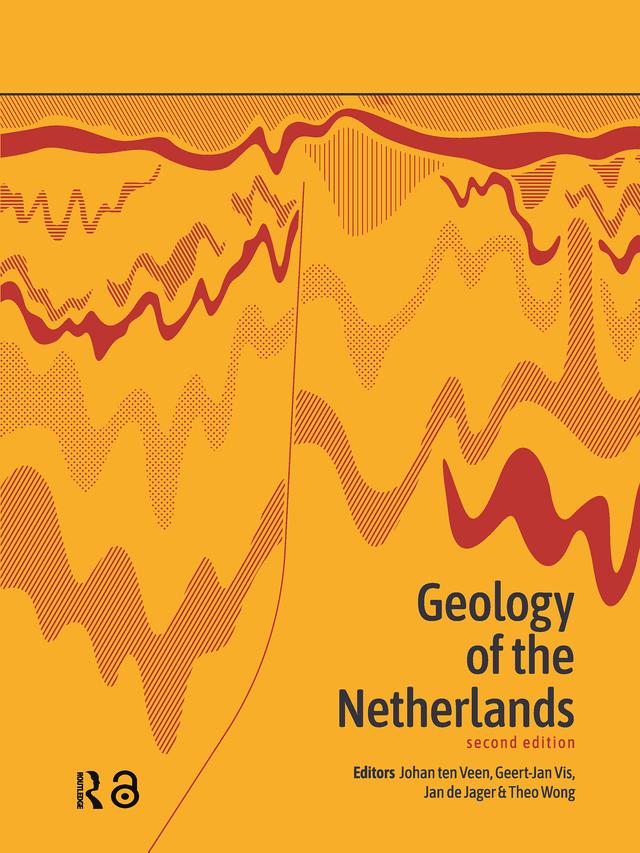 Geology of the Netherlands by Geert-Jan Vis, Jan de Jager, Johan ten Veen, Theo Wong