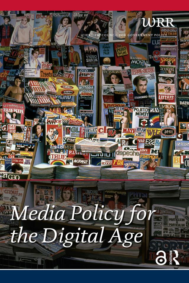 Media Policy for the Digital Age by Netherlands Scientific Council for Government Policy