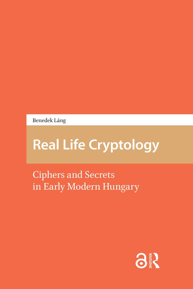 Real Life Cryptology by Benedek Láng