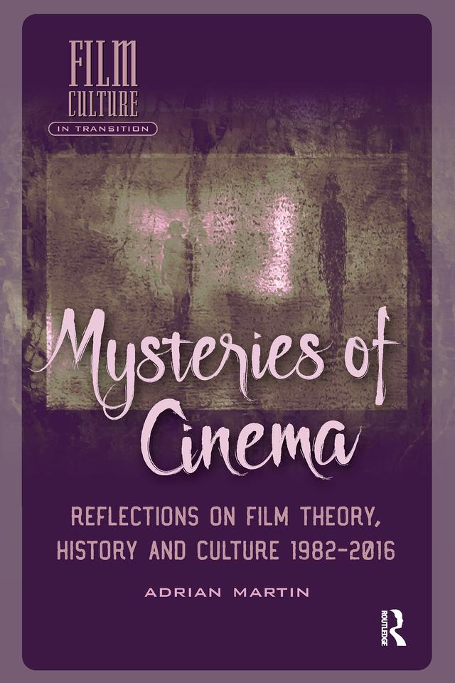 Mysteries of Cinema by Adrian Martin