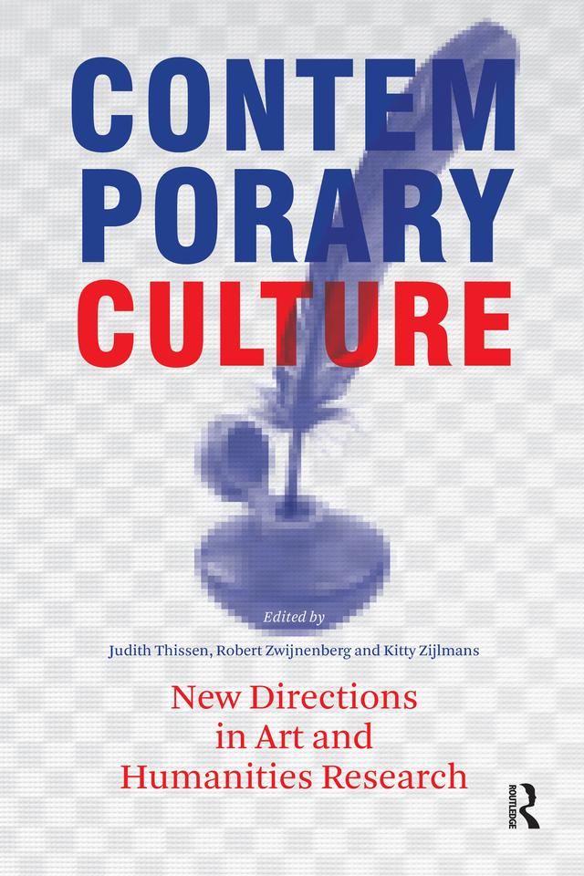 Contemporary Culture by Judith Thissen, Kitty Zijlmans, Robert Zwijnenberg