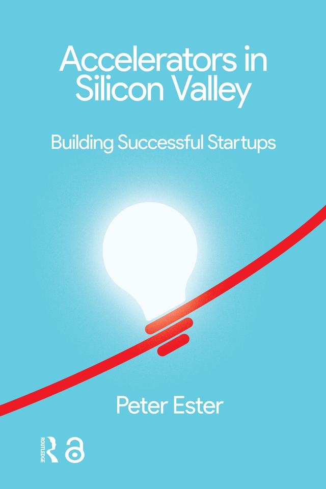Accelerators in Silicon Valley by Peter Ester