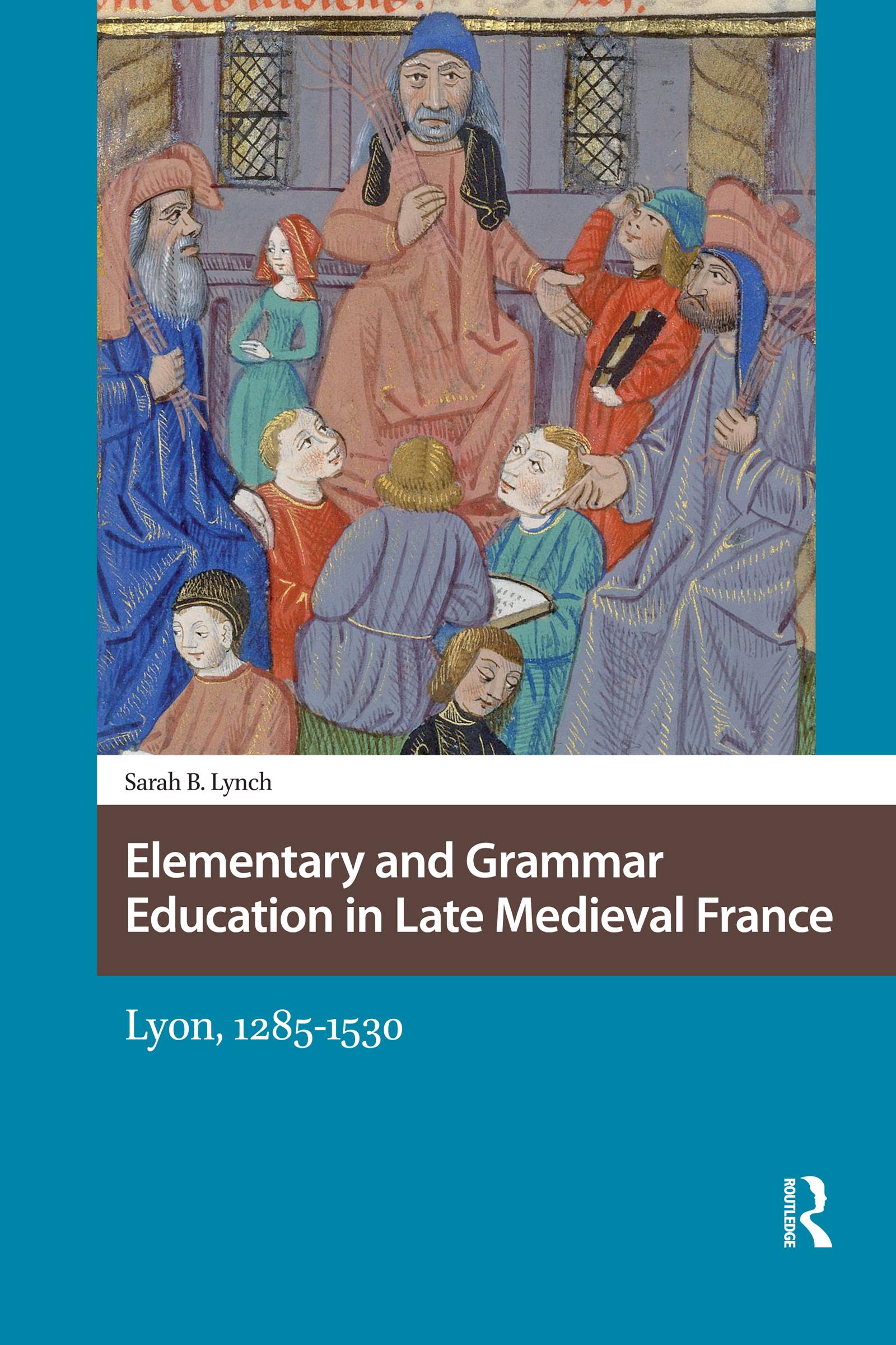 Elementary and Grammar Education in Late Medieval France
