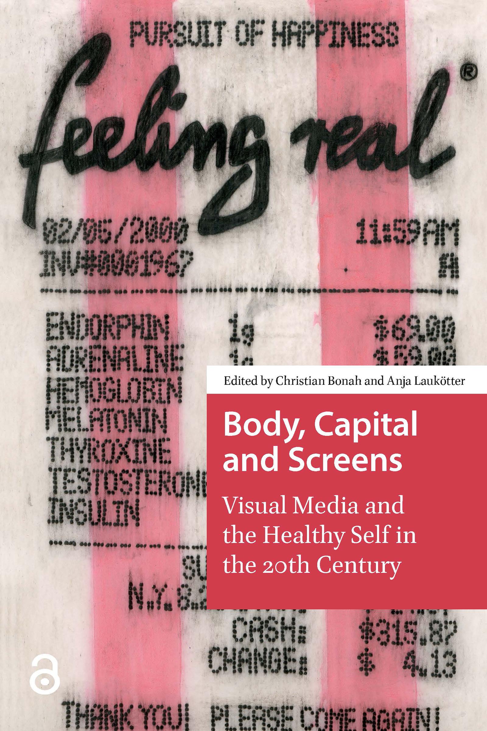Body, Capital and Screens