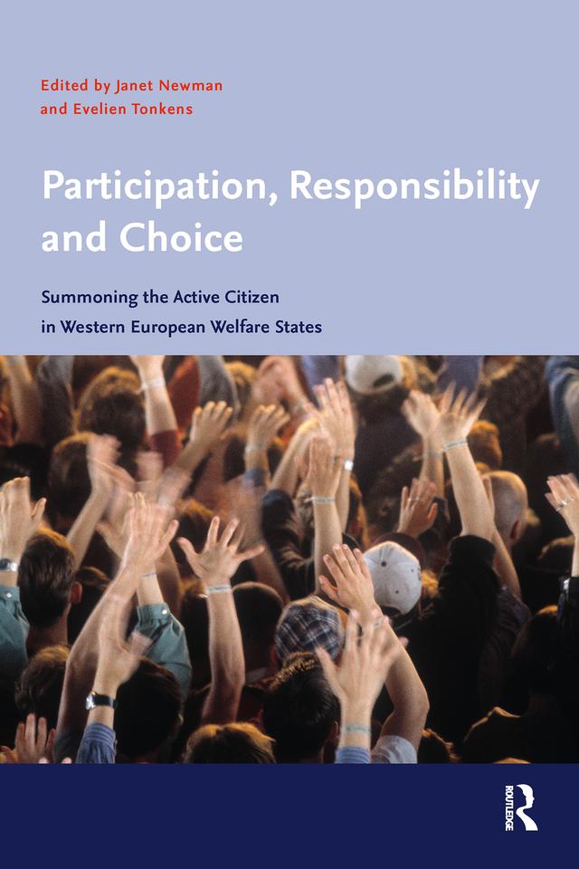 Participation, Responsibility and Choice by Evelien Tonkens, Janet Newman