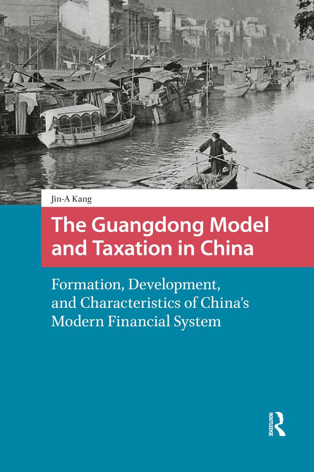 The Guangdong Model and Taxation in China by Jin-A Kang