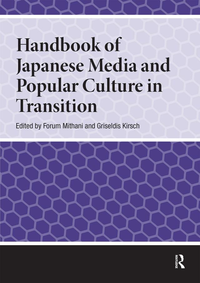 Handbook of Japanese Media and Popular Culture in Transition by Forum Mithani, Griseldis Kirsch