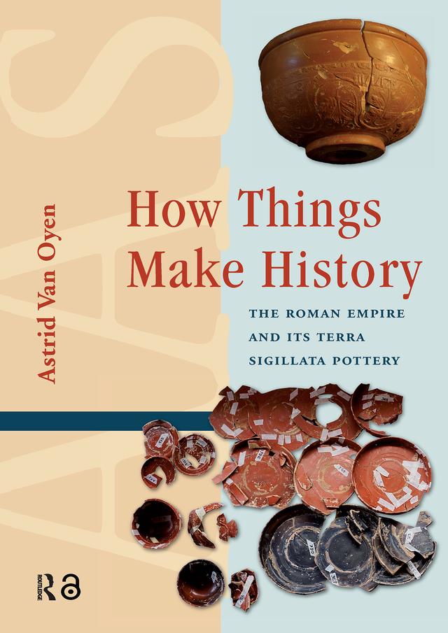 How Things Make History by Astrid van Oyen
