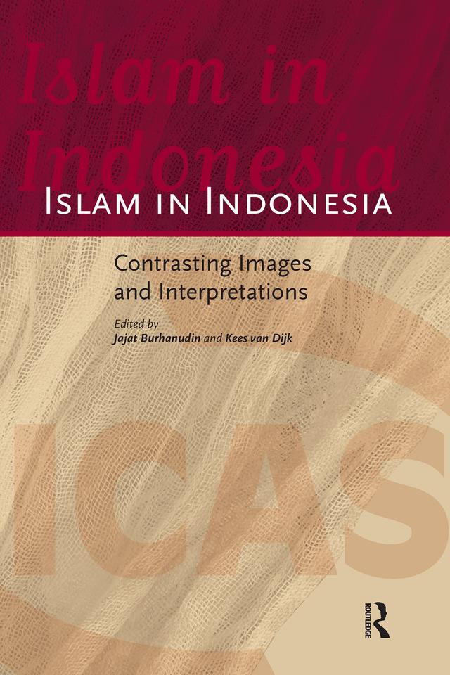 Islam in Indonesia by Jajat Burhanudin, Kees van Dijk