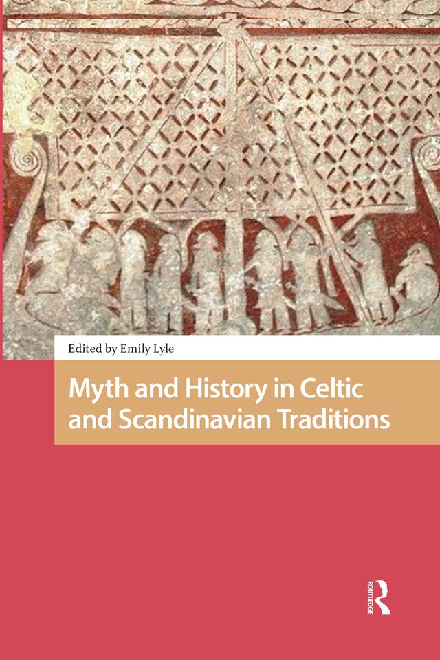 Myth and History in Celtic and Scandinavian Traditions by Emily Lyle