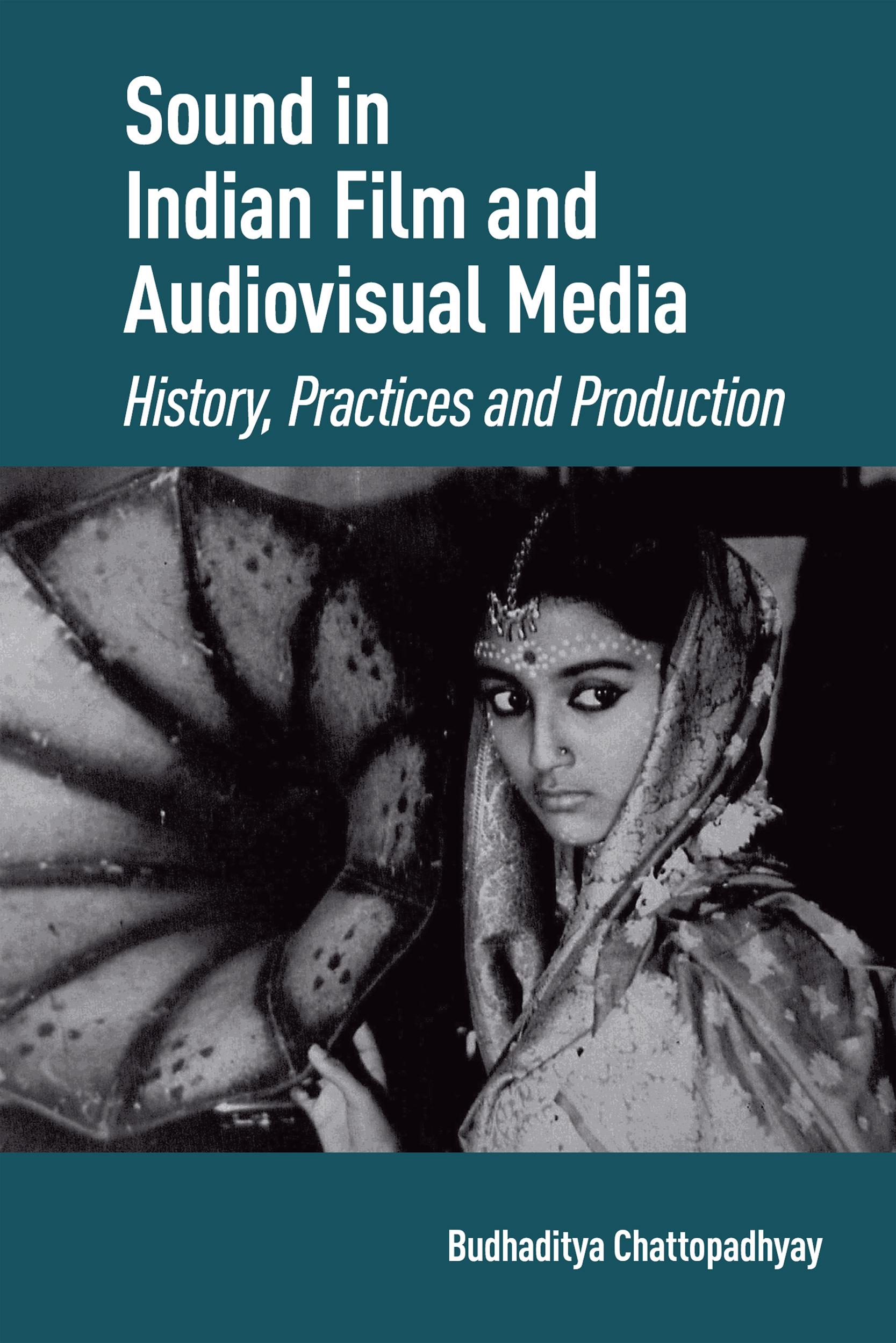 Sound in Indian Film and Audiovisual Media