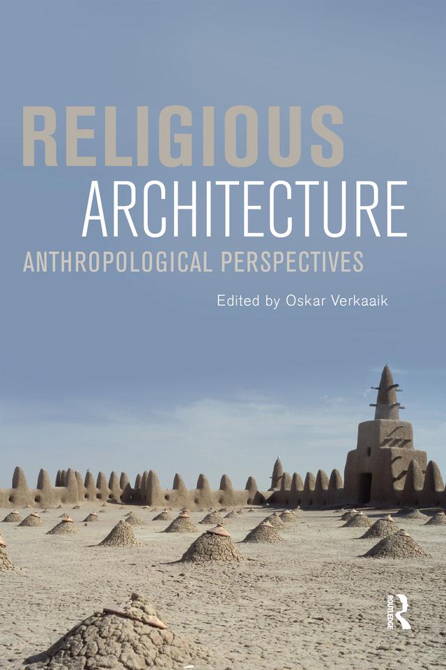 Religious Architecture by Oskar Verkaaik
