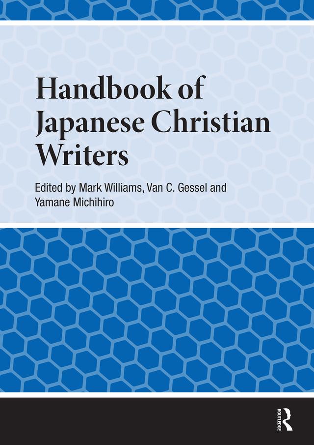Handbook of Japanese Christian Writers by Mark Williams, Van Gessel, Yamane Michihiro