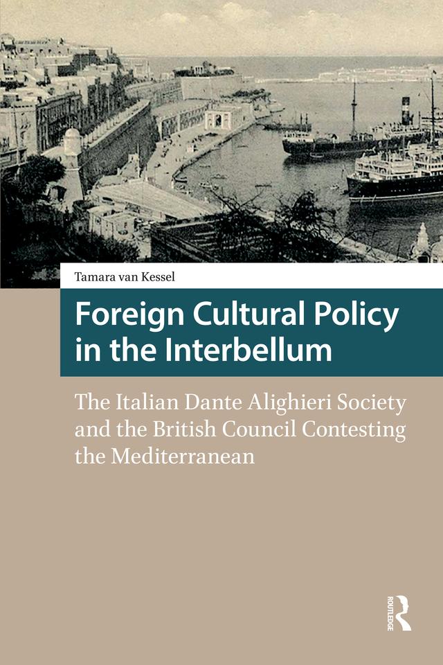 Foreign Cultural Policy in the Interbellum by Tamara van Kessel