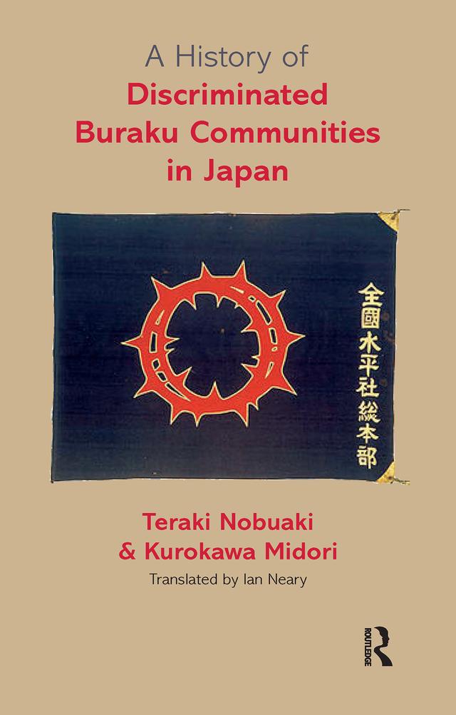 A History of Discriminated Buraku Communities in Japan by Kurokawa Midori, Teraki Nobuaki