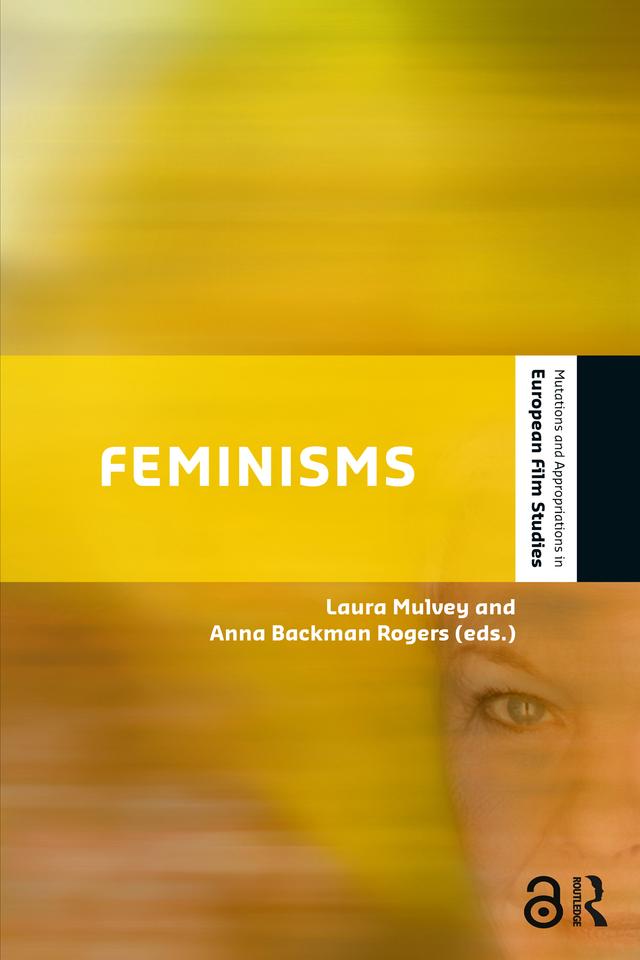 Feminisms by Anna Backman Rogers, Laura Mulvey