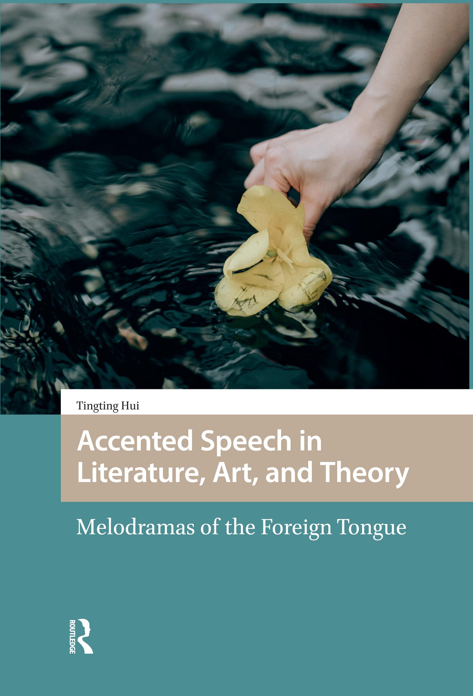 Accented Speech in Literature, Art, and Theory