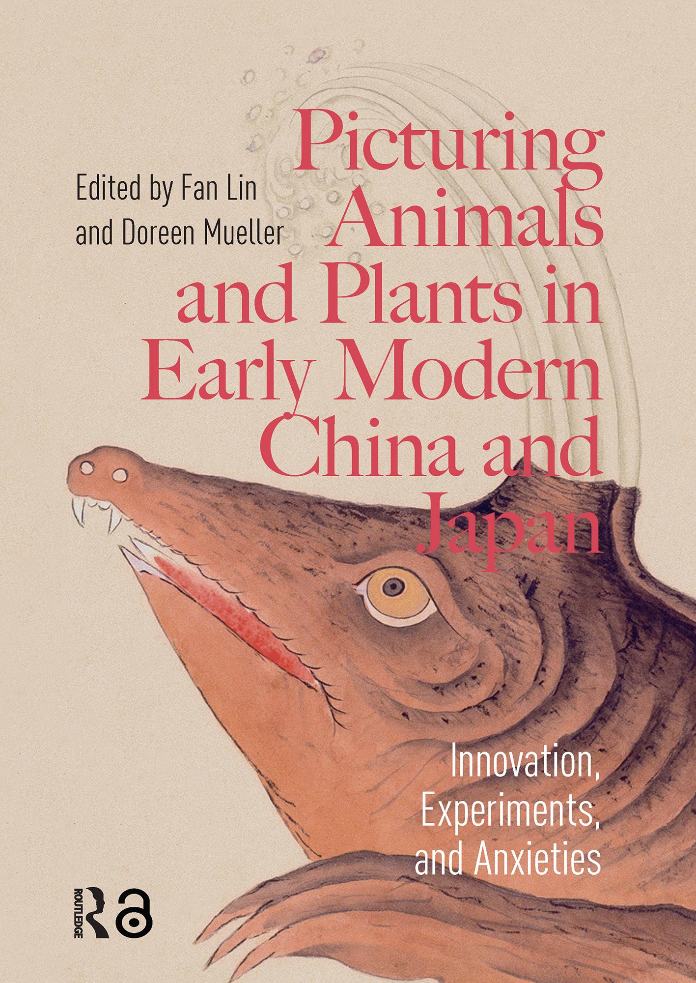 Picturing Animals and Plants in Early Modern China and Japan