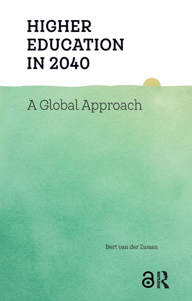 Higher Education in 2040 by Bert van der Zwaan