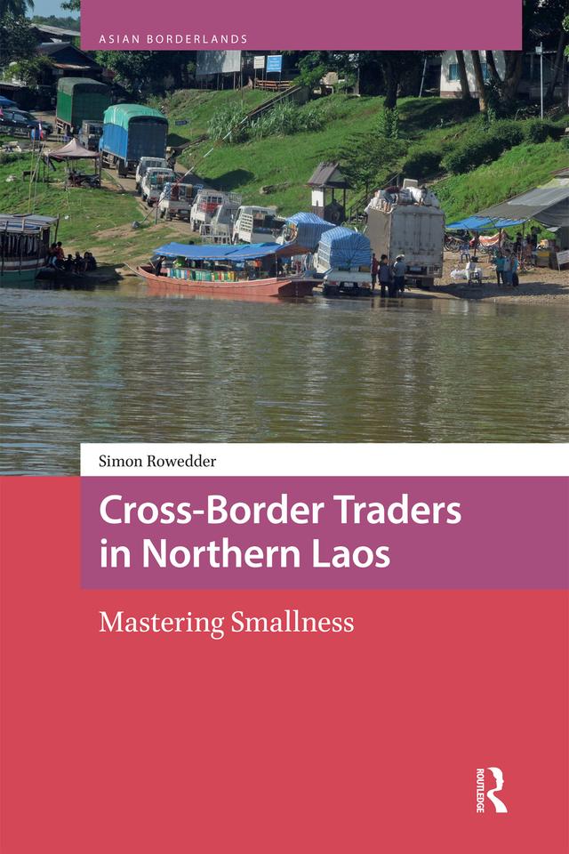 Cross-Border Traders in Northern Laos by Simon Rowedder