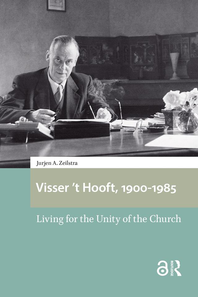 Visser 't Hooft, 1900-1985 by Henry Jansen, Jurjen Zeilstra