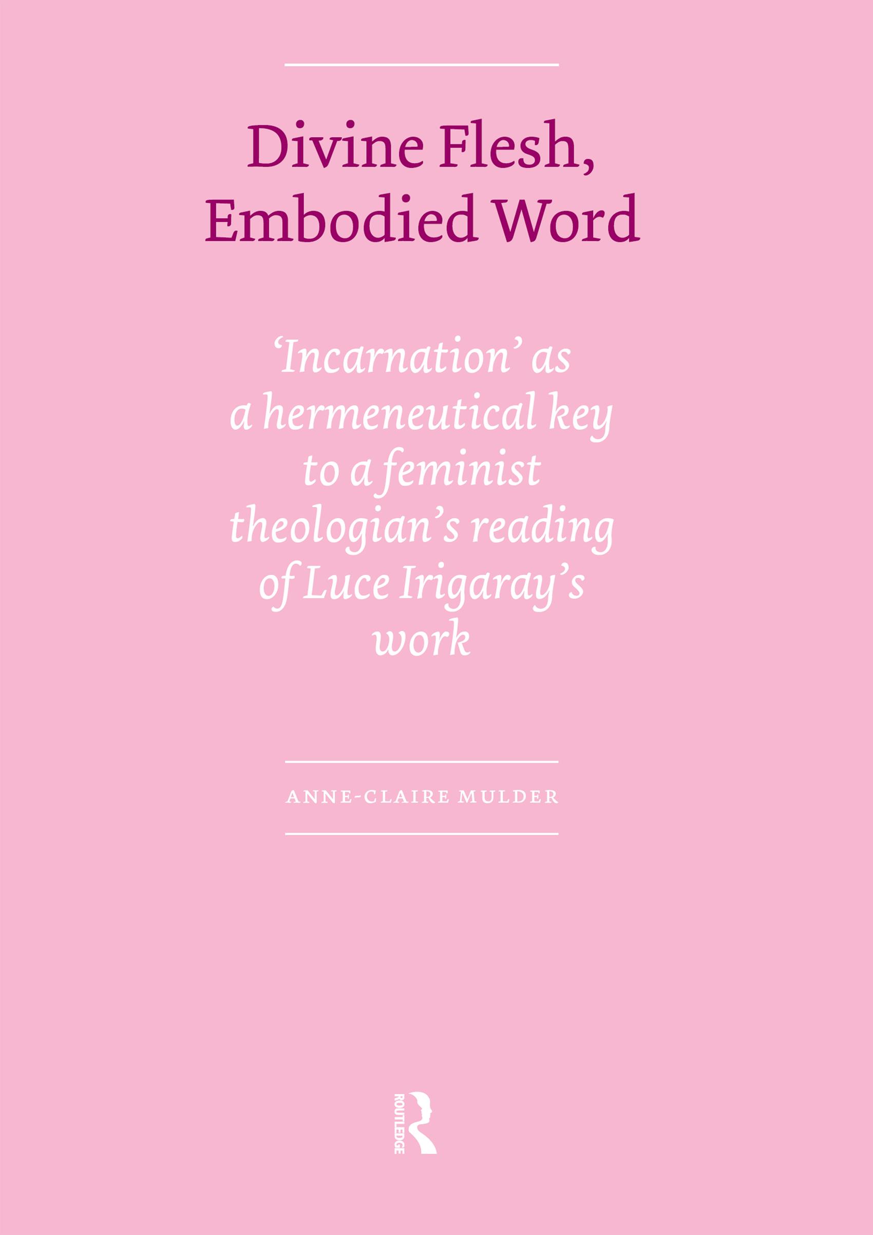 Divine Flesh, Embodied Word
