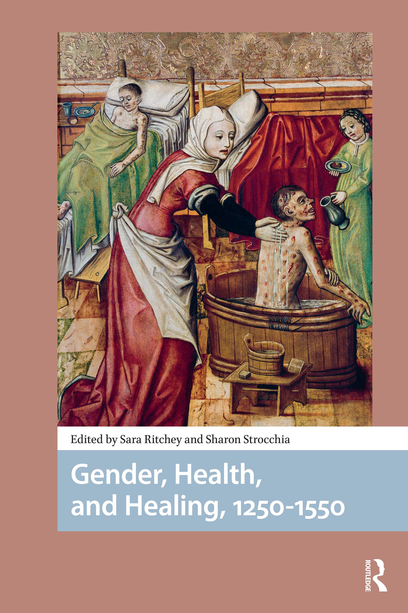 Gender, Health, and Healing, 1250-1550