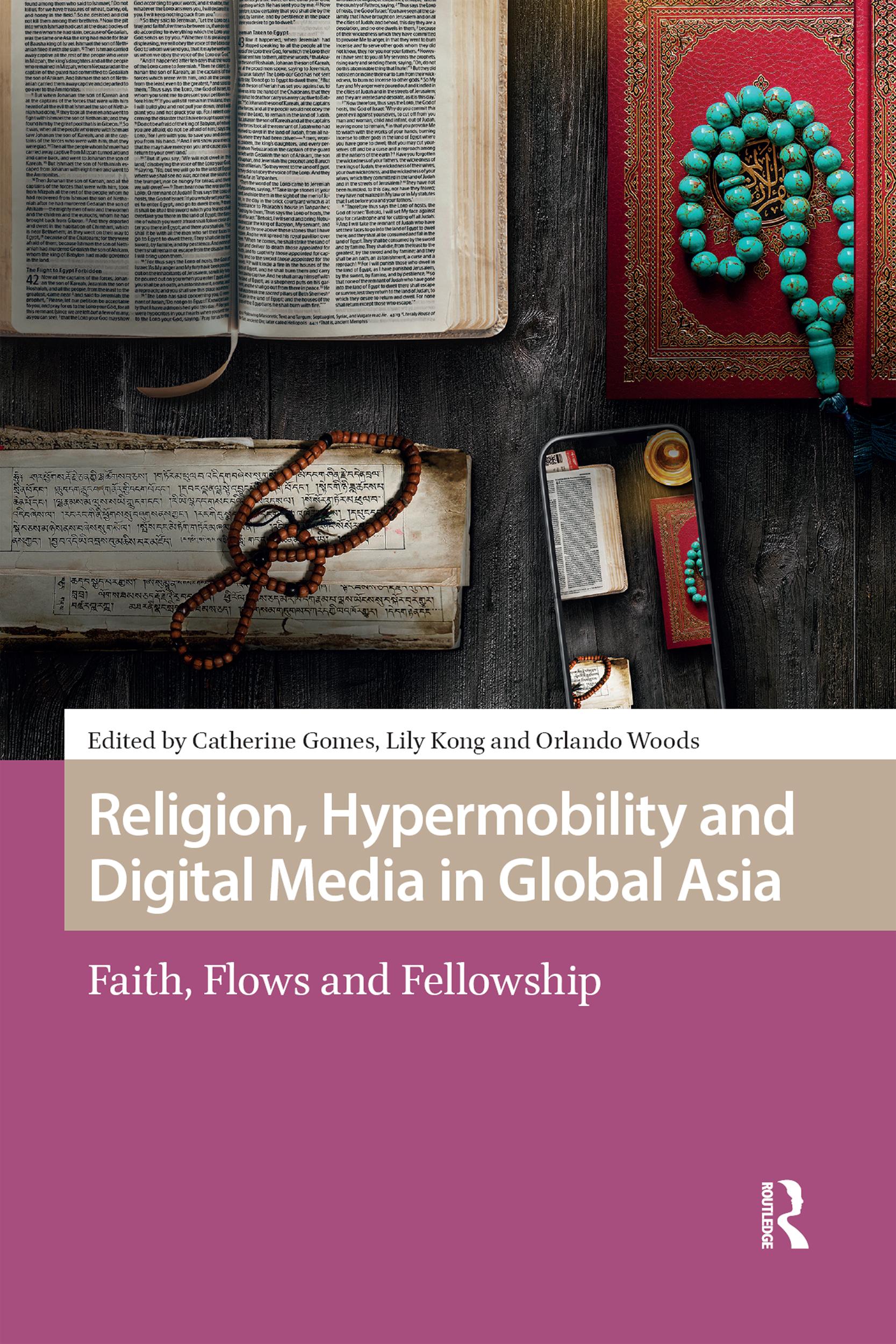 Religion, Hypermobility and Digital Media in Global Asia