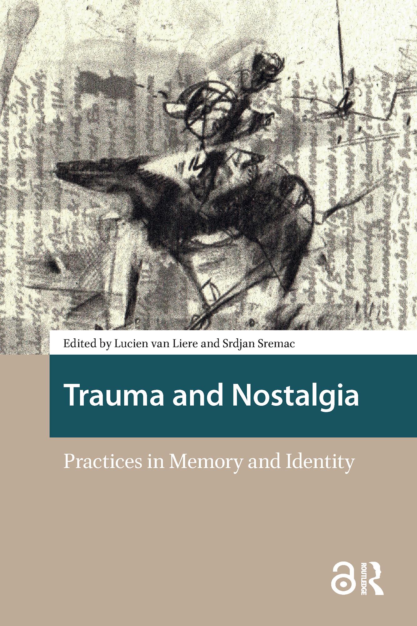 Trauma and Nostalgia