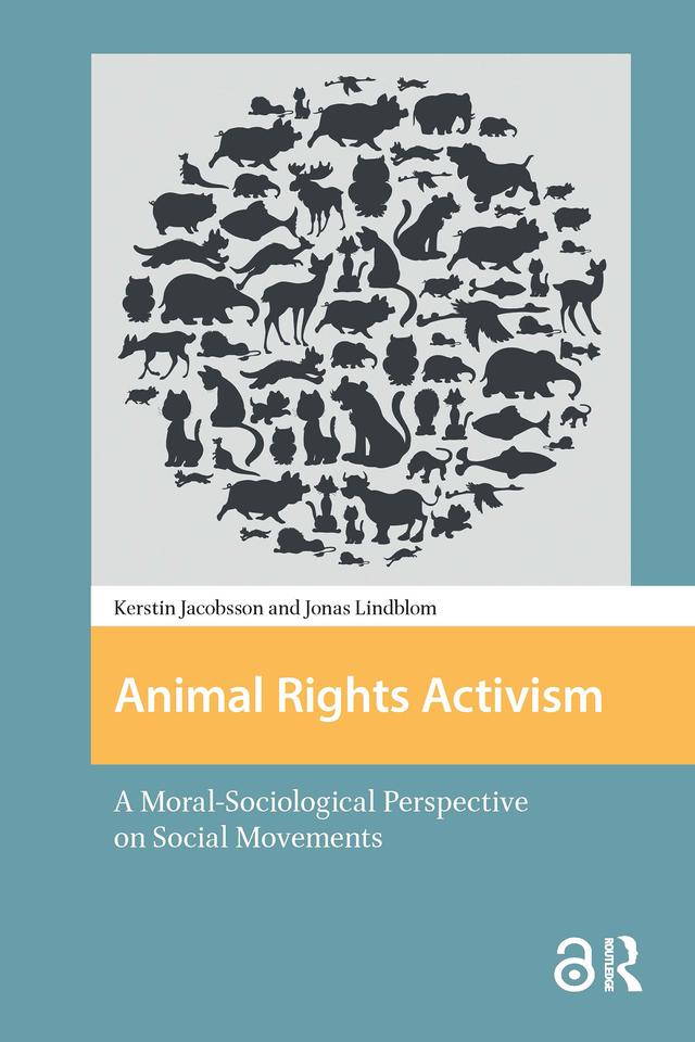 Animal Rights Activism by Jonas Lindblom, Kerstin Jacobsson
